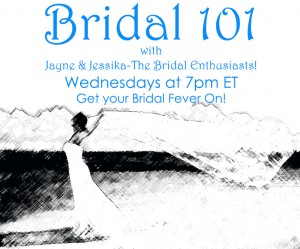 Bridal 101
