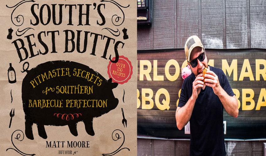 “Nice Butt!” Means Great BBQ for Matt Moore