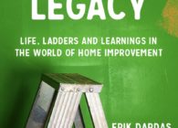 Home Grown Legacy: Life, Ladders and Learnings in the World of Home Improvement
